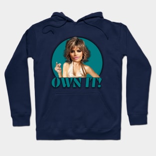 Lisa Rinna - Own It Hoodie